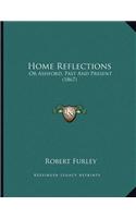 Home Reflections