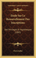 Etude Sur Le Renouvellement Des Inscriptions