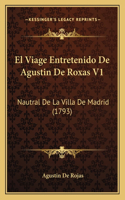 Viage Entretenido De Agustin De Roxas V1
