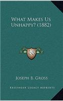 What Makes Us Unhappy? (1882)