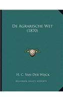 De Agrarische Wet (1870)