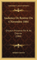 Audience De Rentree Du 4 Novembre 1884