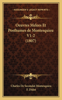 Oeuvres Melees Et Posthumes de Montesquieu V1-2 (1807)