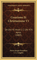 Cesarisme Et Christianisme V1