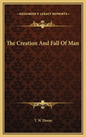 The Creation And Fall Of Man