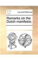 Remarks on the Dutch Manifesto.