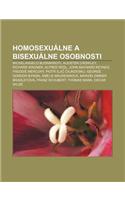 Homosexualne a Bisexualne Osobnosti: Michelangelo Buonarroti, Aleister Crowley, Richard Wagner, Alfred Redl, John Maynard Keynes(Slovak)