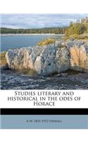 Studies Literary and Historical in the Odes of Horace