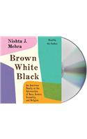 Brown White Black