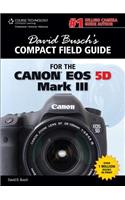 David Busch's Compact Field Guide for the Canon EOS 5D Mark
