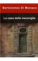 La Casa Delle Meraviglie