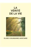 LA Verite De La Vie