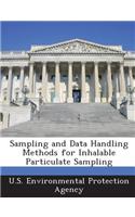Sampling and Data Handling Methods for Inhalable Particulate Sampling: (English)