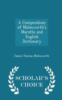 Compendium of Molesworth's Marathi and English Dictionary - Scholar's Choice Edition