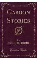 Gaboon Stories (Classic Reprint)