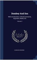 Dombey And Son: With Introduction, Critical Comments, Argument, Notes, Etc; Volume 2