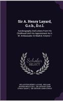 Sir A. Henry Layard, G.c.b., D.c.l.