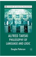 Alfred Tarski: Philosophy of Language and Logic