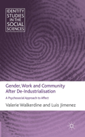 Gender, Work and Community After De-Industrialisation