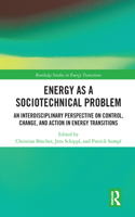Energy as a Sociotechnical Problem