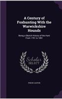 A Century of Foxhunting with the Warwickshire Hounds