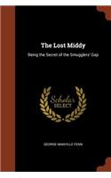 The Lost Middy: Being the Secret of the Smugglers' Gap
