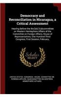 Democracy and Reconciliation in Nicaragua, a Critical Assessment