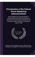 Privatization of the Federal Power Marketing Administrations