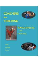 Coaching and Teaching Female Athletes and Dancers