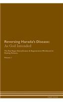 Reversing Harada's Disease: As God Intended the Raw Vegan Plant-Based Detoxification & Regeneration Workbook for Healing Patients. Volume 1