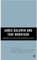 James Baldwin and Toni Morrison: Comparative Critical and Theoretical Essays
