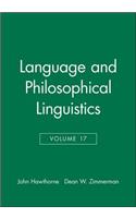 Language and Philosophical Linguistics, Volume 17