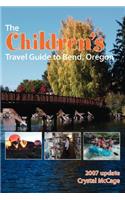 The Children's Travel Guide to Bend, Oregon