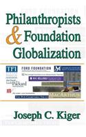 Philanthropists and Foundation Globalization