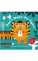 Don'T Wake the Tiger!