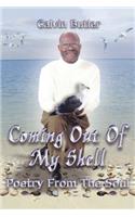 Coming Out of My Shell: Poetry From the Soul(English)