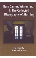 Bum Cantos, Winter Jazz, & the Collected Discography of Morning