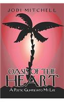 Oasis of the Heart: A Poetic Glimpse Into My Life(English)