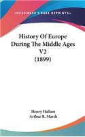 History Of Europe During The Middle Ages V2 (1899)