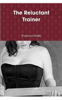 The Reluctant Trainer