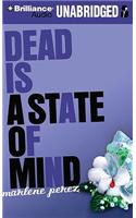 Dead Is a State of Mind