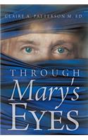 Through Mary's Eyes