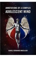 Annotations of a Complex Adolescent Mind
