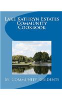 Lake Kathryn Estates Community Cookbook