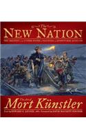 The New Nation: The Creation of the United States in Paintings and Eyewitness Accounts