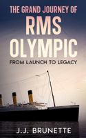 Grand Journey of RMS Olympic