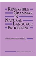 Reversible Grammar in Natural Language Processing