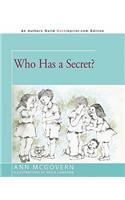 Who Has a Secret?