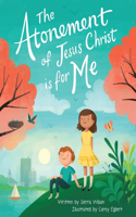 Atonement of Jesus Christ Is for Me