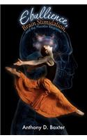 Ebullience, Brain Stimulation, and the Placebo Response